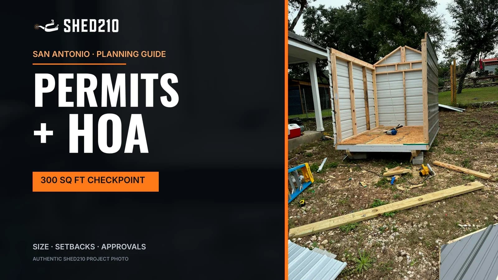 Editorial cover for the San Antonio shed permits and HOA guide using an authentic Shed210 framing-stage project photo.